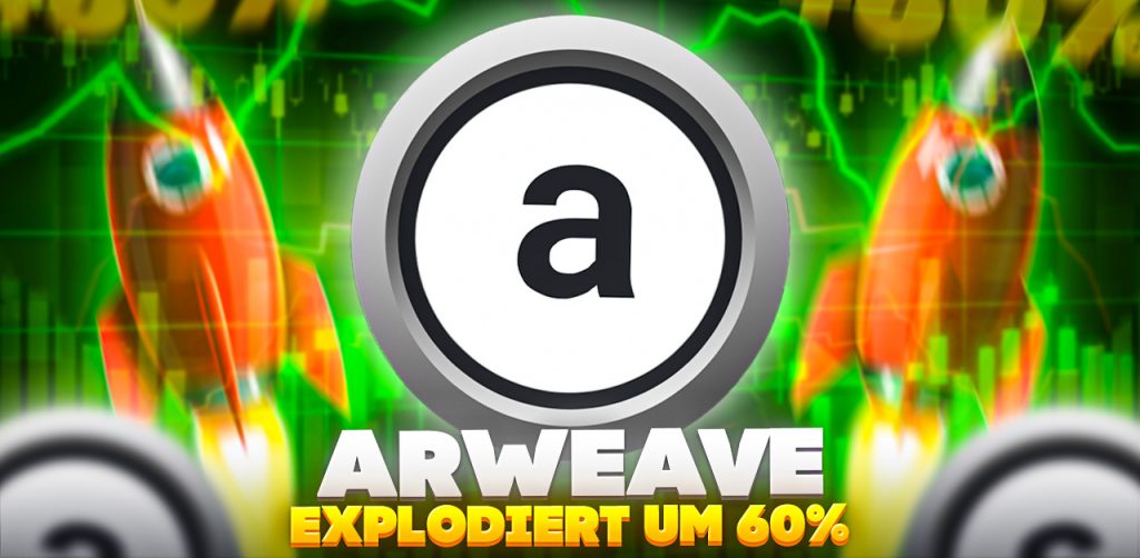 Arweave explodiert um 60 Prozent