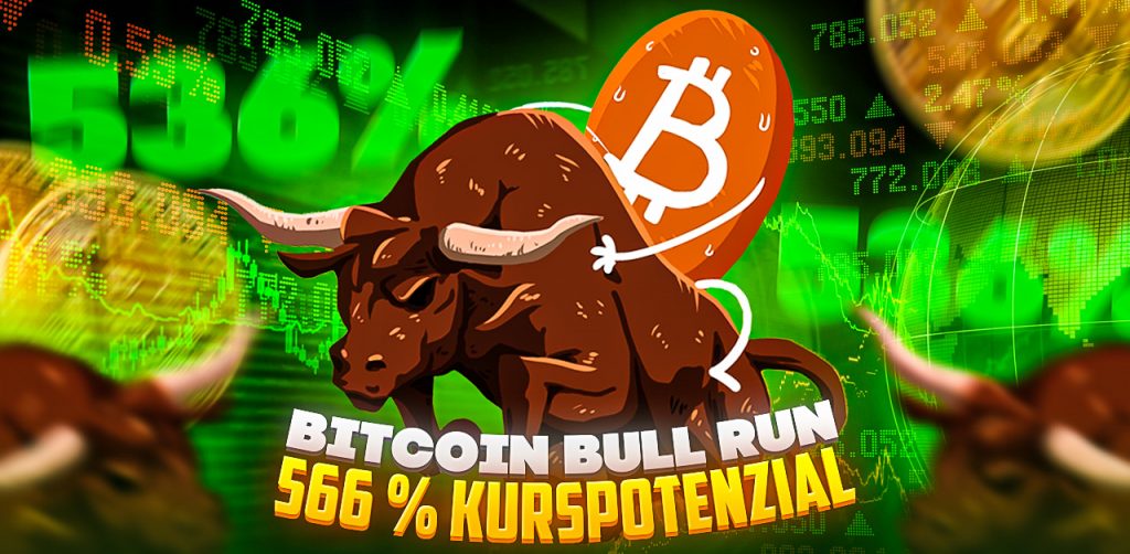 Bitcoin Bull Run - 566 � Kurspotenzial