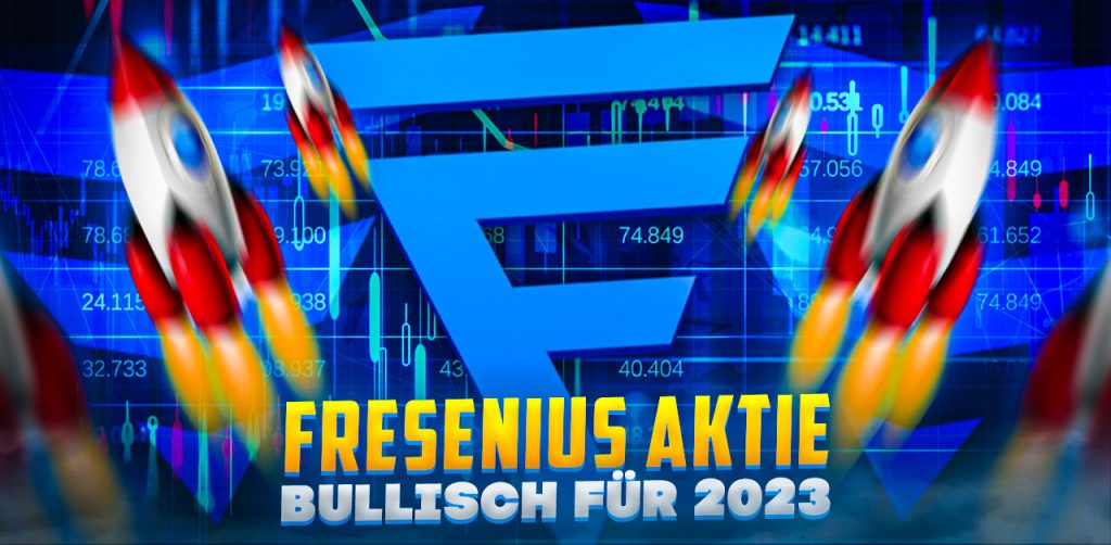 Fresenius Aktie - Bullisch für 2023