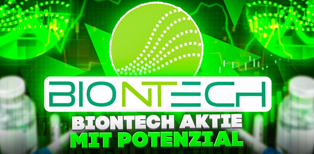 biontech aktie mit Potenzial