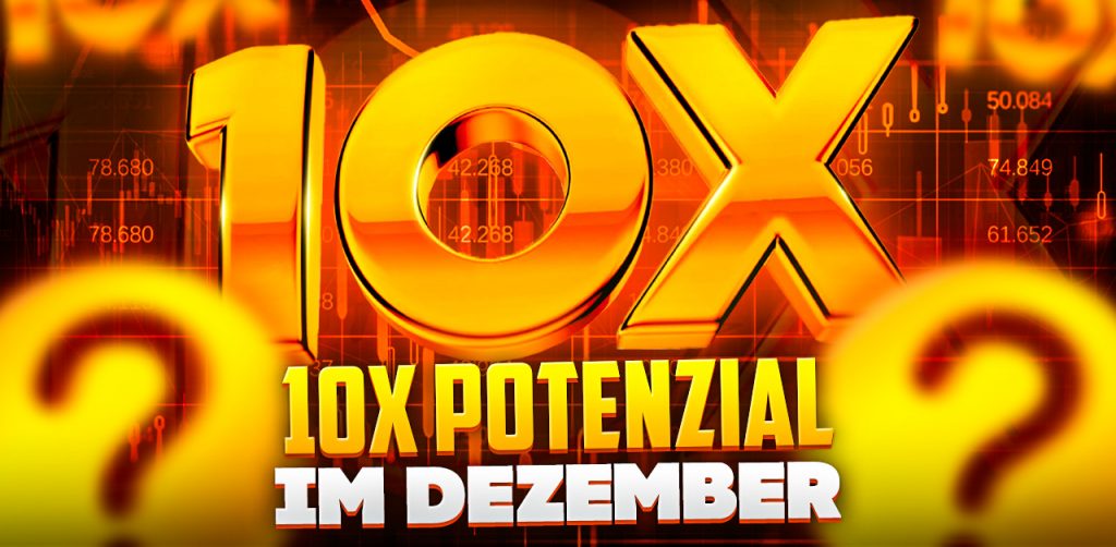 10x Potenzial im Dezember