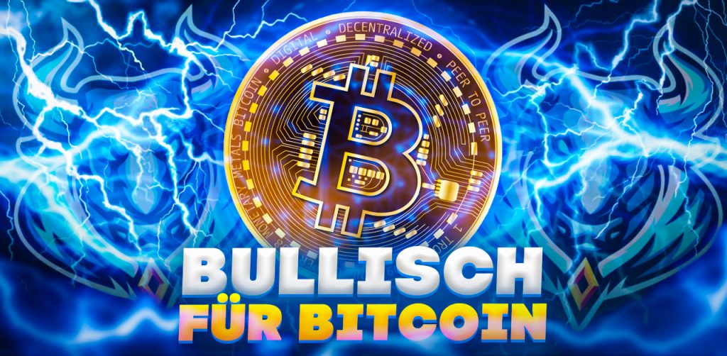 Bullisch für Bitcoin