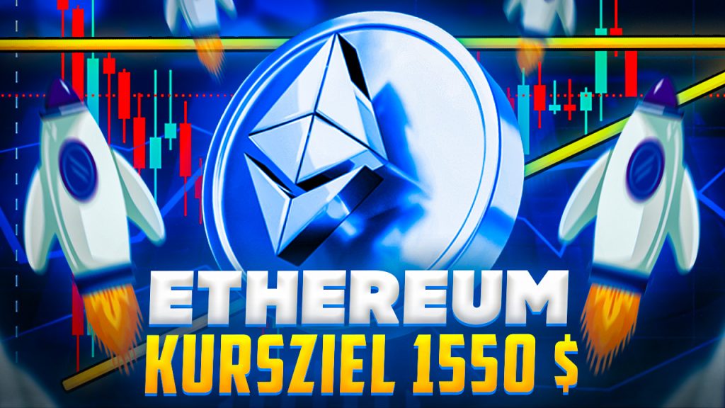 Ethereum Kursziel 1550 $