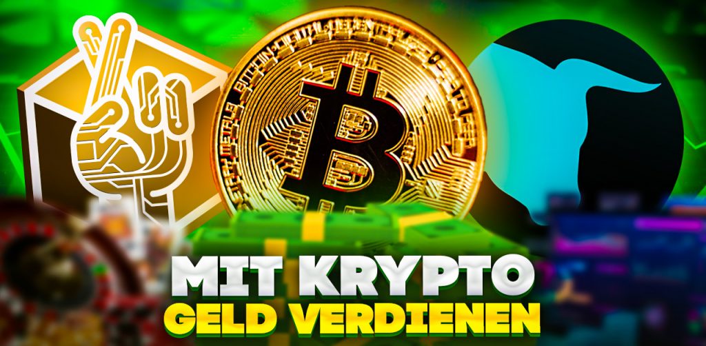 Mit Krypto Geld verdienen