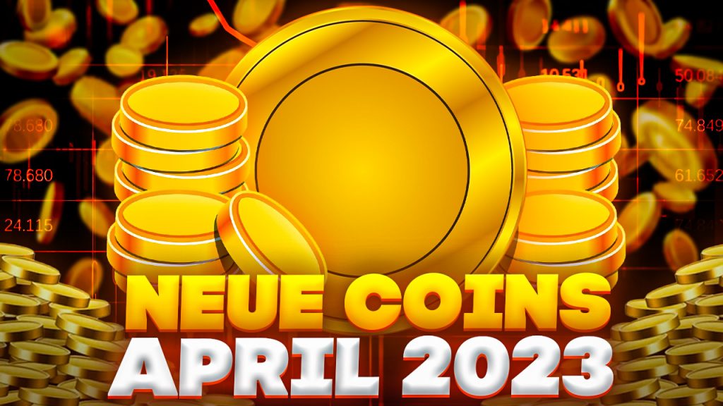 Neue Coins April 2023