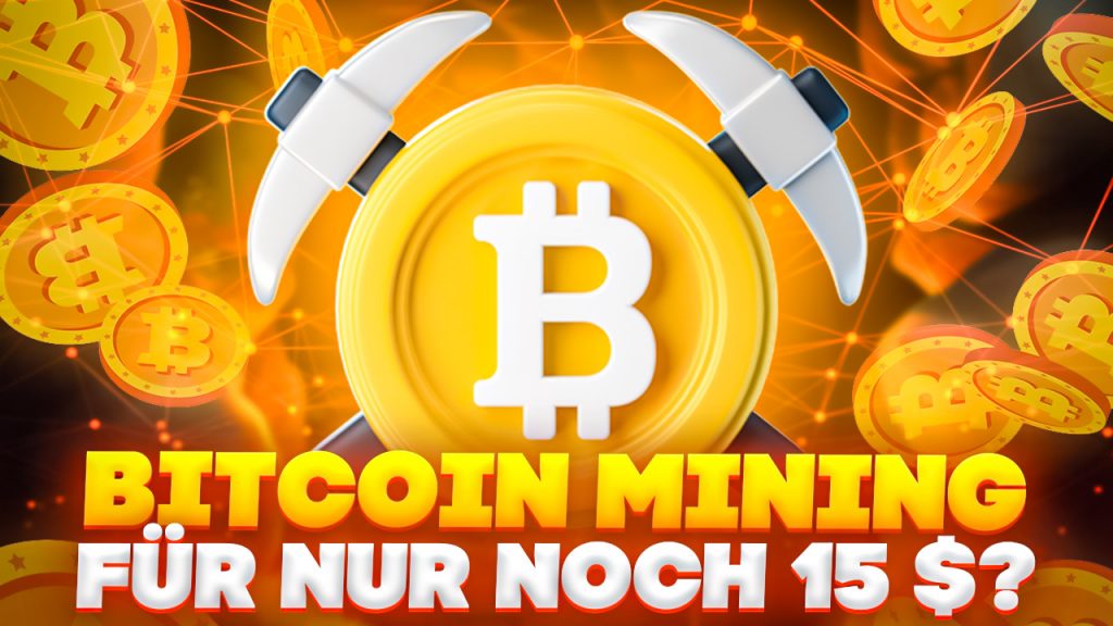 Bitcoin Mining nur noch 15 $